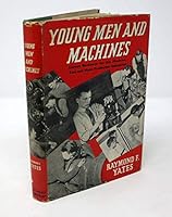 Young Men and Machines, Career Guidance for the Machine Tool and Mass Production Industries B0043NZI70 Book Cover