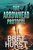 The Arrowhead Protocol: An Arrowhead Thriller