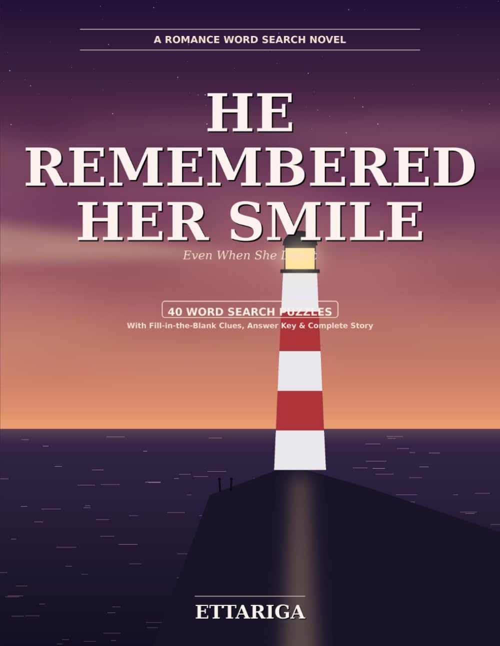 He Remembered Her Smile: Even When she Didn't