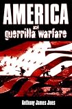 America and Guerrilla Warfare