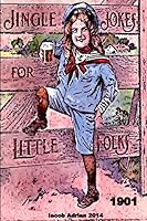 Jingle jokes for little folks 1901 1507539797 Book Cover