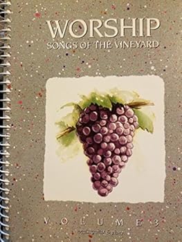 Worship Songs of the Vineyard Volume 3