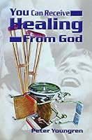 You Can Receive Healing From God B0015T143C Book Cover