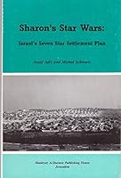 Sharon's Star Wars: Israel's Seven Star Settlement Plan B001U0JXHK Book Cover