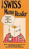 Ellison's Swiss menu reader, for a quick translation of Swiss menus 0930580052 Book Cover