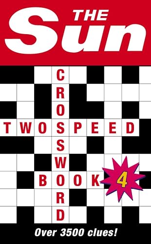 The Sun Two-Speed Crossword Book 4: 80 two-in-one cryptic and coffee time crosswords