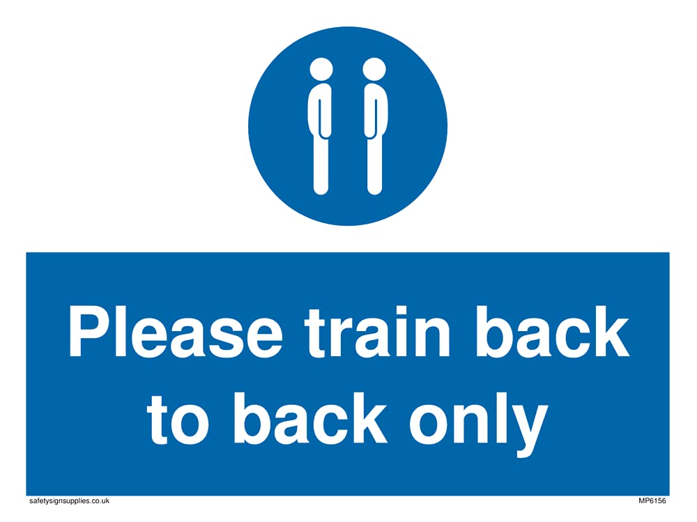 Pack of five - Please train back to back only Sign - 200x150mm - A5L