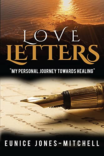 Love Letters: My Personal Journey Towards Healing