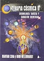 Terapia Cosmica II: Cosmologia Taoista y Sanacion Universal / Cosmic Healing II 8478084037 Book Cover