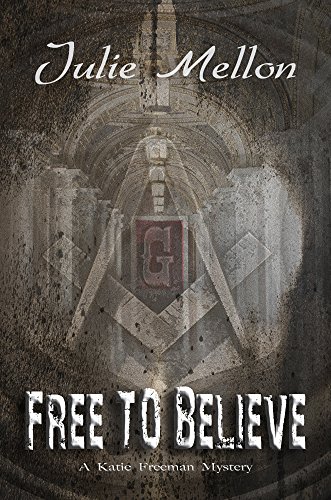 Free to Believe (Katie Freeman Mysteries Book 4)