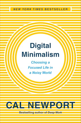Digital Minimalism: Choosing a Focused Life in a Noisy World image 2