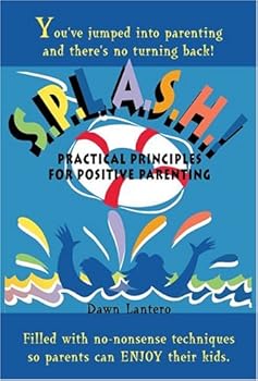 Paperback S.P.L.A.S.H. Parenting Principles Book