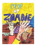 Color Me Zombie 152396393X Book Cover