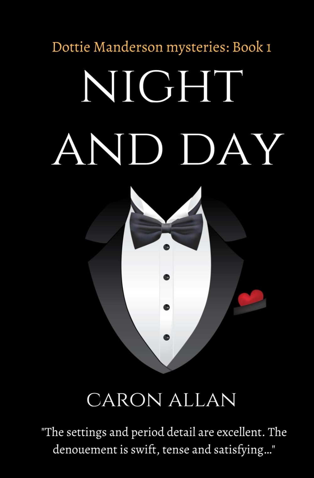 Night and Day: a Dottie Manderson mystery: Volume 1