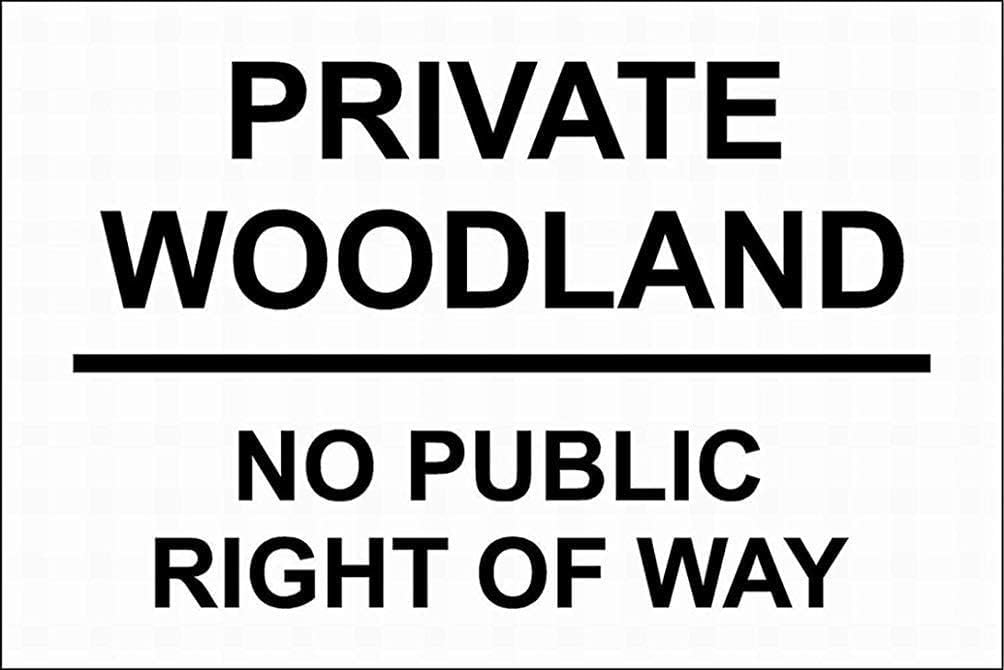 Private Woodland No Public Right of Way Rust Free Aluminum Tin Sign - Warning Decor with Pre-Drilled Holes for Indoor-Outdoor Woodland Entrance, Private Forest, Rural Property - 8x12 Inch​