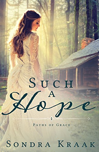 Such a Hope (Paths of Grace Book 1)