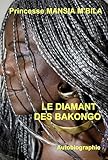 bacongo cissé  LE DIAMANT DES BAKONGO: AUTOBIOGRAPHIE