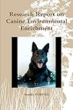 Research Report on Canine Environmental Enrichment
