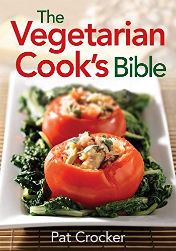 The Vegetarian Cook's Bible