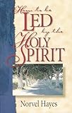 How to be Led by the Holy Spirit