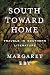 South Toward Home: Travels in Southern Literature