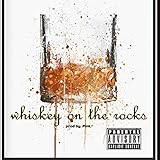  Whiskey on the Rocks.