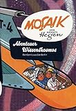  Mosaik von Hannes Hegen. Abenteuer Wissenskosmos.: Der Comic aus Ost-Berlin. (Kataloge der Franckeschen Stiftungen)
