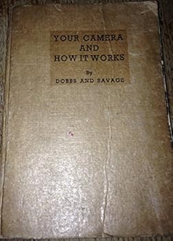 Unknown Binding Your camera and how it works, (Little technical library) Book