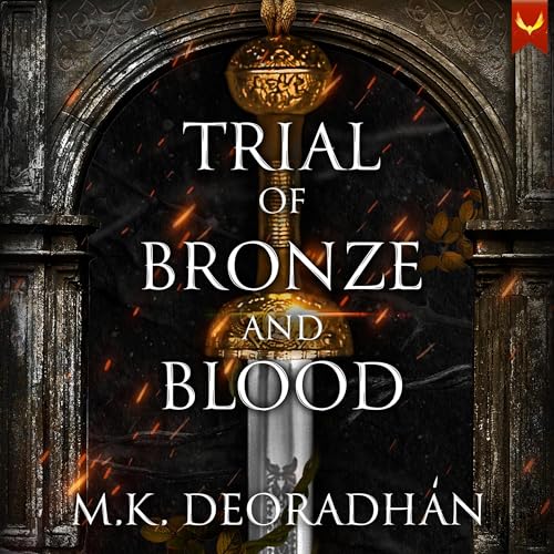 Trial of Bronze and Blood by M.K. Deoradhán episode artwork