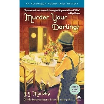 Hardcover Murder Your Darlings (An Algonquin Round Table Mystery) Book