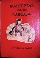 Buzzy Bear and the Rainbow B0007E1MAQ Book Cover