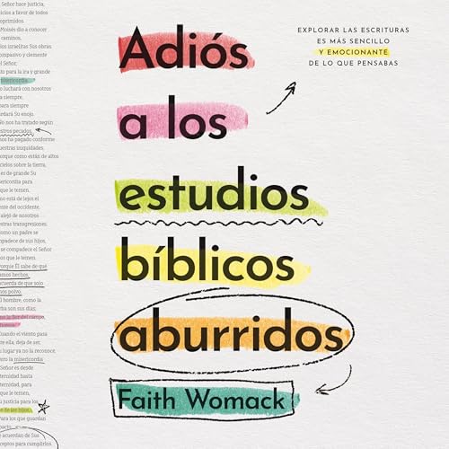 Couverture de Adi&oacute;s a los estudios b&iacute;blicos aburridos