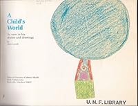 A CHILD'S WORLD, as Seen in His Stories and Drawings B000I32YTO Book Cover