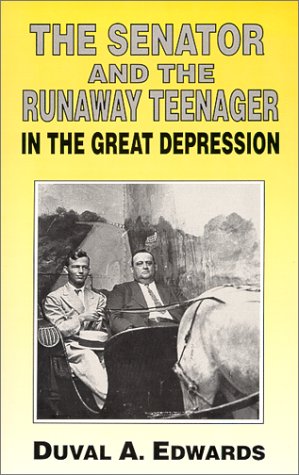 The Senator and the Runaway Teenager in the Great Depression