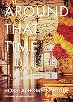 Algopix Similar Product 20 - Around That Time: Horst at Home in Vogue