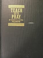 Teach Us to Pray B000EYNKZY Book Cover