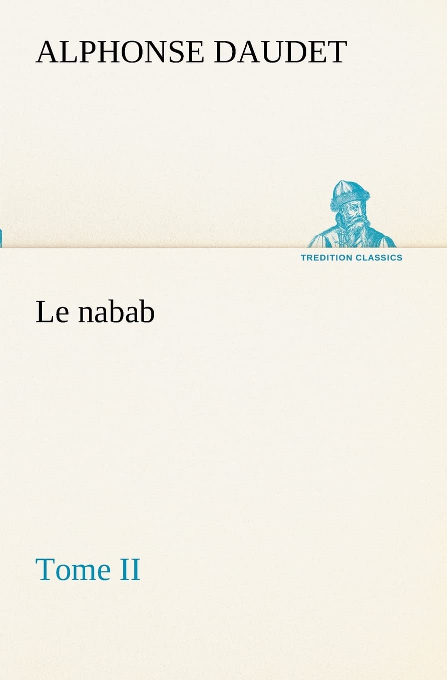 Le nabab, tome II