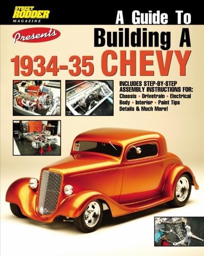 A Guide to Building a 1934-35 Chevy