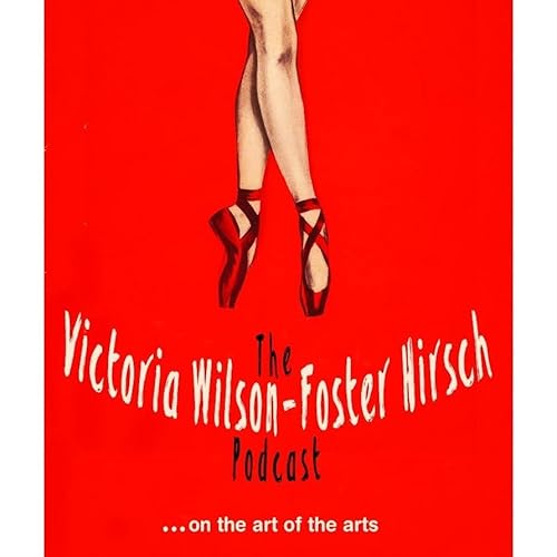 The Victoria Wilson - Foster Hirsch podcast Titelbild