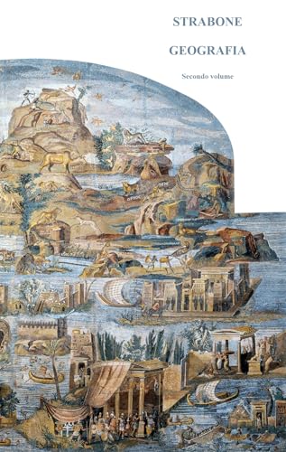  GEOGRAFIA: Secondo volume (2 di 2); con 17 cartnie geografiche relative al I secolo d. C.