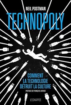 Paperback Technopoly: Comment la technologie détruit la culture [French] Book