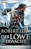  Der Löwe erwacht: Die Königskriege 1 - Roman