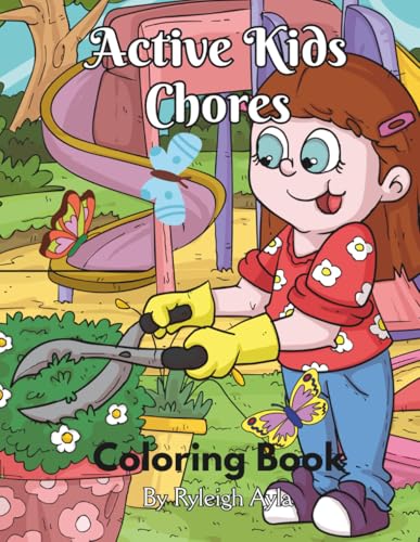 Active Kids Coloring Book: Chores: Adorable illustrations of children sweeping, washing dishes, folding laundry, feeding pets, gardening, and more. image 2