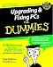 Upgrading and Fixing PCs for Dummies (Upgrading & Fixing Pcs for Dummies)