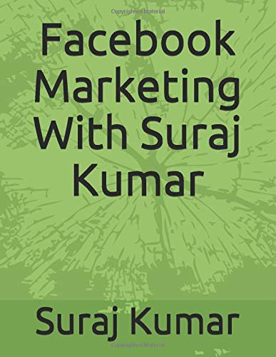 Facebook Marketing With Suraj Kumar