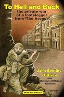 Through the Gates of Hell and Back: the private war of a footslogger from 'The Avenue' 1895814146 Book Cover