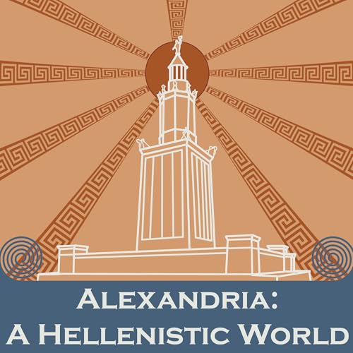 『Alexandria: A Hellenistic World Podcast』のカバーアート