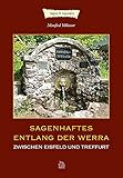  Sagenhaftes entlang der Werra zwischen Eisfeld und Treffurt