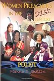 Women Preachers In The 21st Century Pulpit