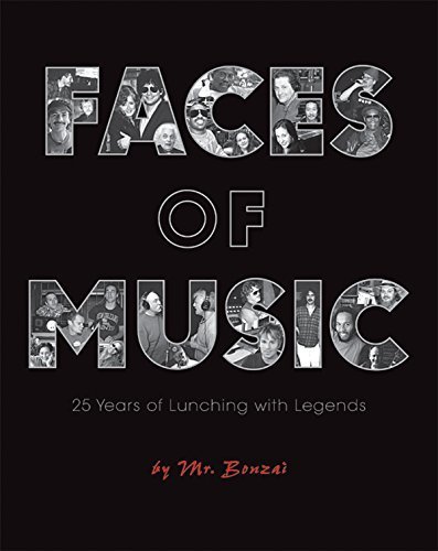 Faces of Music: 25 Years of Lunching with Legends by Bonzai, Mr. (2011) Hardcover